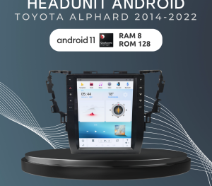 Headunit Android Toyota Alphard 2014 - 2022